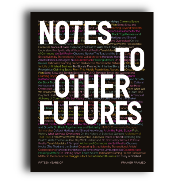 Notes to Other Futures: Fifteen Years of Framer Framed